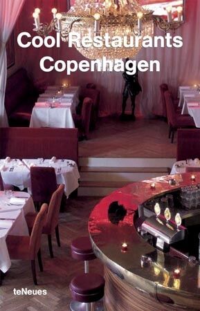 обложка книги Cool Restaurants Copenhagen книга Cool Restaurants Copenhagen, автор: Christian Datz, Christof Kullmann